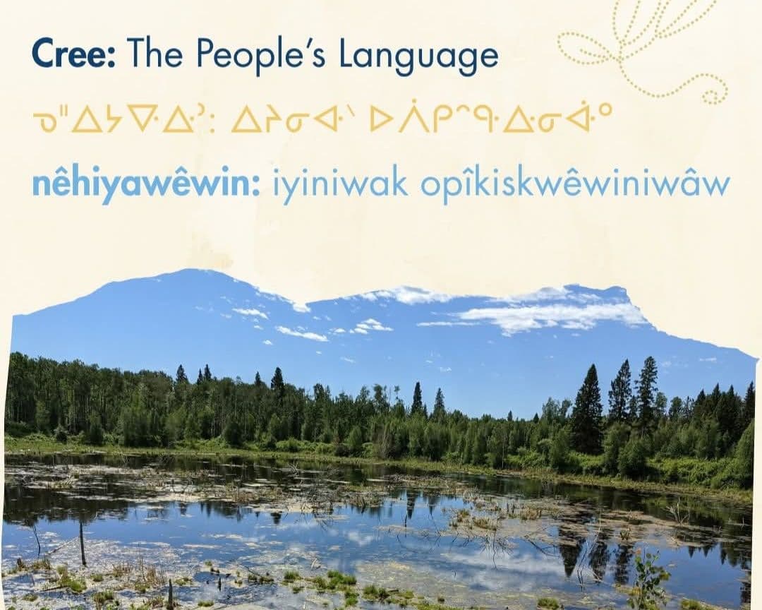 Event flyer states: "Cree: The People's Language" in English and syllabics above a photo of an Alberta pond surrounded by trees.